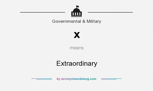 What does x mean? It stands for Extraordinary