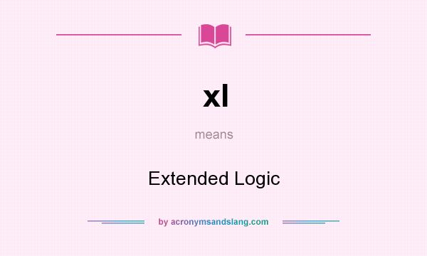 What does xl mean? It stands for Extended Logic