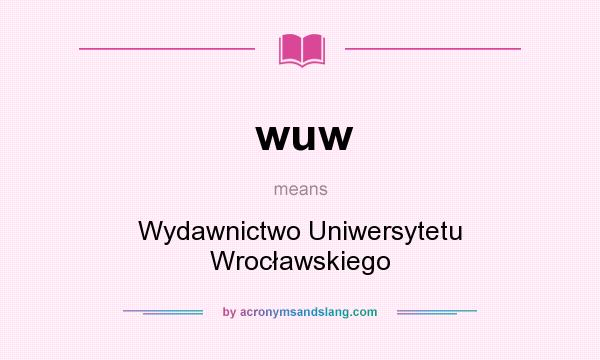 What does wuw mean? It stands for Wydawnictwo Uniwersytetu Wrocławskiego