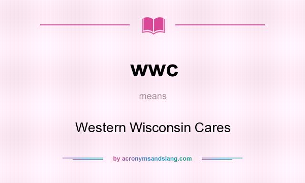 What does wwc mean? It stands for Western Wisconsin Cares