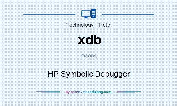 What does xdb mean? It stands for HP Symbolic Debugger