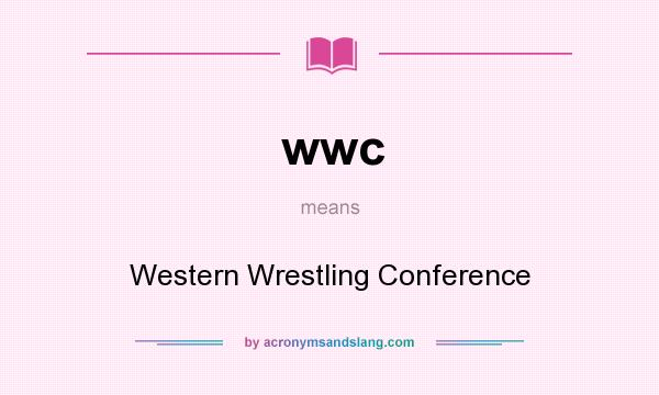 What does wwc mean? It stands for Western Wrestling Conference