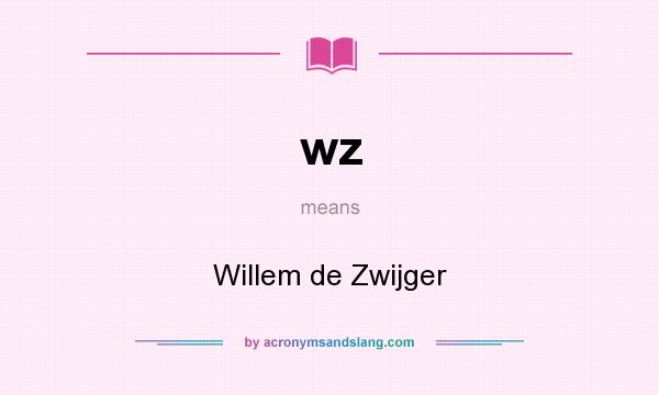 What does wz mean? It stands for Willem de Zwijger