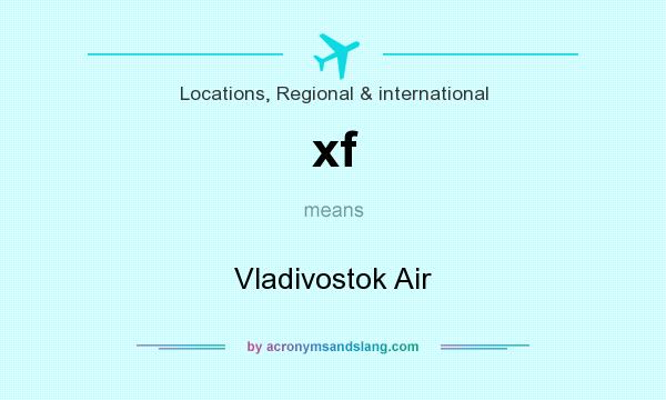 What does xf mean? It stands for Vladivostok Air