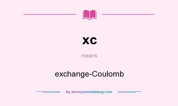 What does xc mean? It stands for exchange-Coulomb