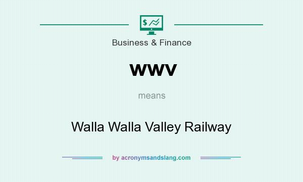 What does wwv mean? It stands for Walla Walla Valley Railway