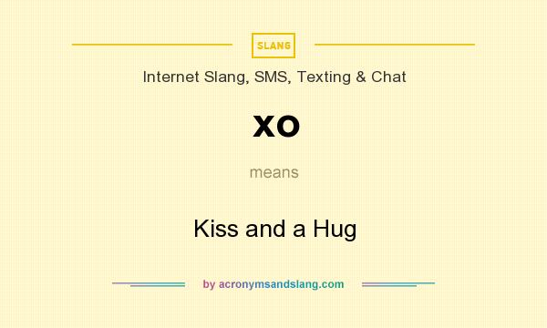 What does xo mean? It stands for Kiss and a Hug