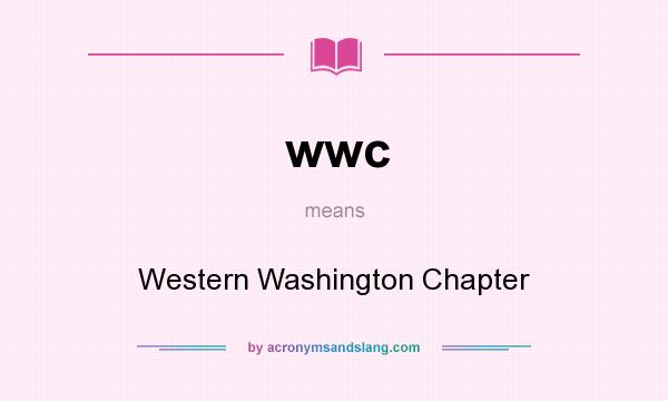 What does wwc mean? It stands for Western Washington Chapter