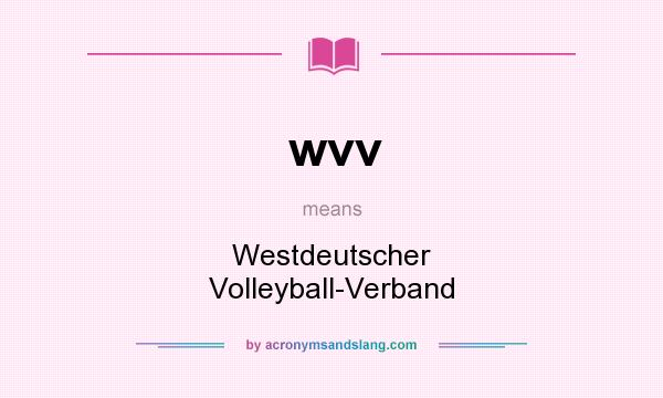What does wvv mean? It stands for Westdeutscher Volleyball-Verband