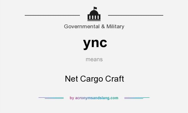What does ync mean? It stands for Net Cargo Craft