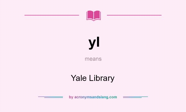 What does yl mean? It stands for Yale Library