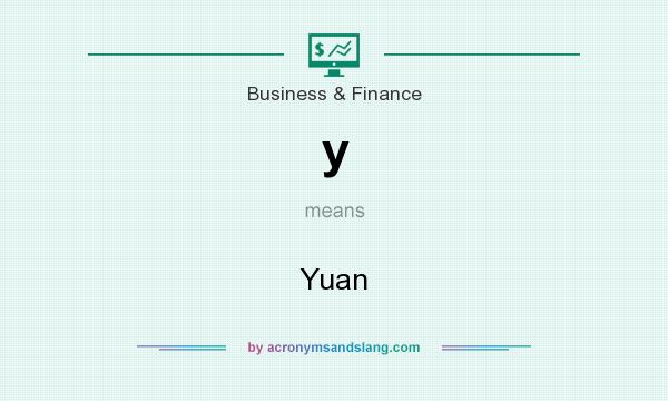 What does y mean? It stands for Yuan