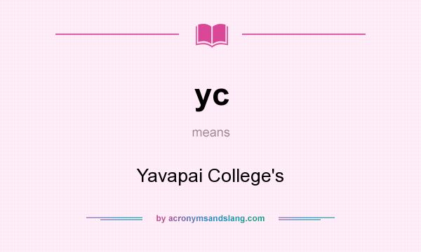 What does yc mean? It stands for Yavapai College`s