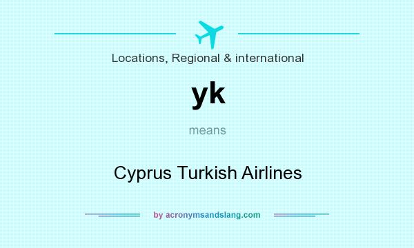 What does yk mean? It stands for Cyprus Turkish Airlines