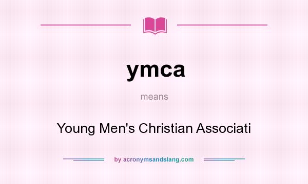 What does ymca mean? It stands for Young Men`s Christian Associati