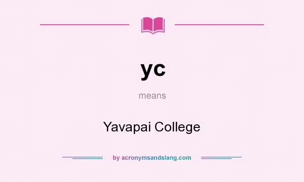 What does yc mean? It stands for Yavapai College