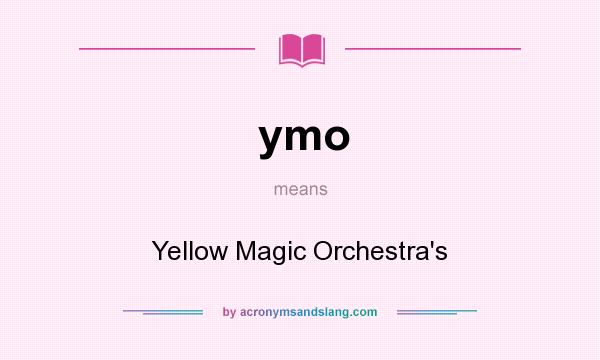 What does ymo mean? It stands for Yellow Magic Orchestra`s