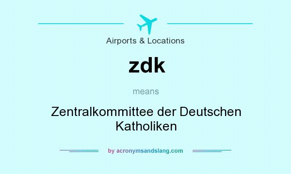 What does zdk mean? It stands for Zentralkommittee der Deutschen Katholiken
