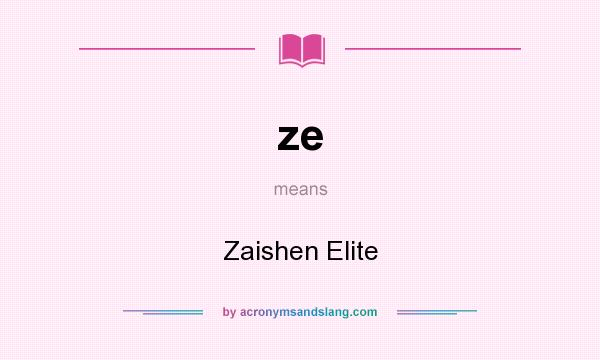 What does ze mean? It stands for Zaishen Elite