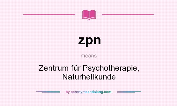 What does zpn mean? It stands for Zentrum für Psychotherapie, Naturheilkunde