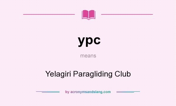 What does ypc mean? It stands for Yelagiri Paragliding Club