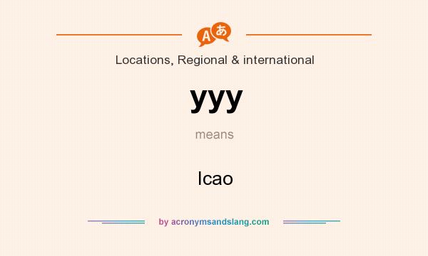 What does yyy mean? It stands for Icao