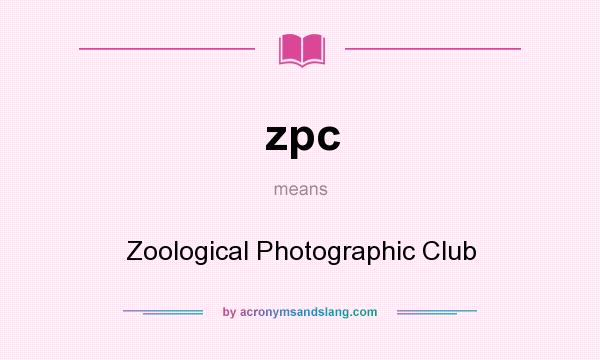 What does zpc mean? It stands for Zoological Photographic Club