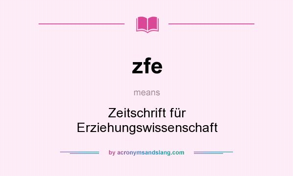 What does zfe mean? It stands for Zeitschrift für Erziehungswissenschaft