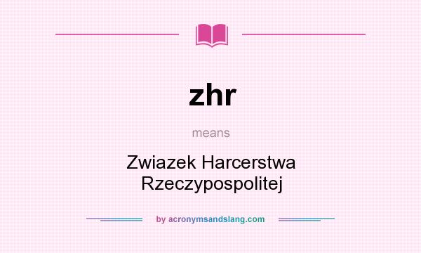 What does zhr mean? It stands for Zwiazek Harcerstwa Rzeczypospolitej