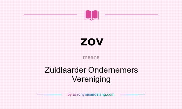 What does zov mean? It stands for Zuidlaarder Ondernemers Vereniging