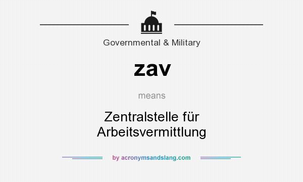 What does zav mean? It stands for Zentralstelle für Arbeitsvermittlung