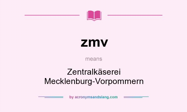 What does zmv mean? It stands for Zentralkäserei Mecklenburg-Vorpommern