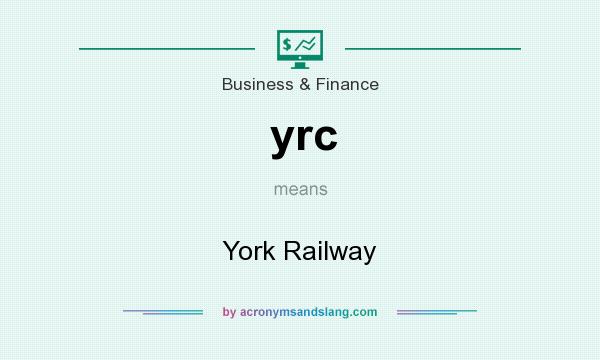 What does yrc mean? It stands for York Railway