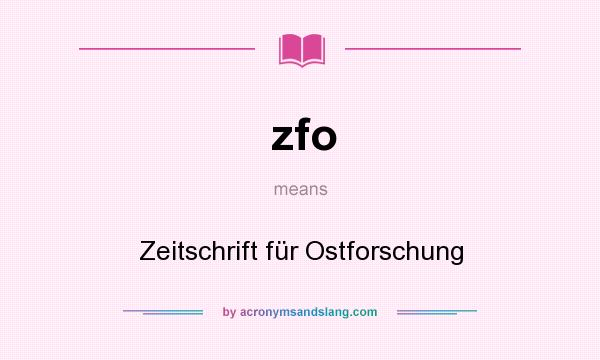 What does zfo mean? It stands for Zeitschrift für Ostforschung