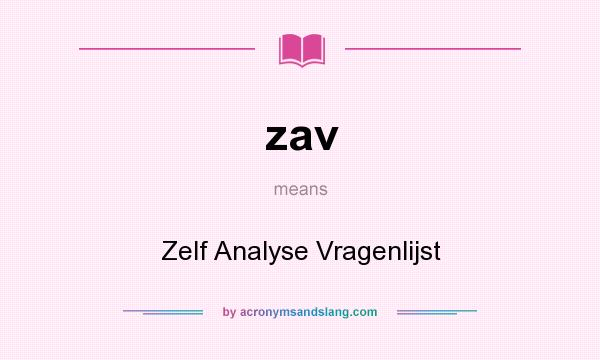 What does zav mean? It stands for Zelf Analyse Vragenlijst
