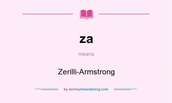 What does za mean? It stands for Zerilli-Armstrong