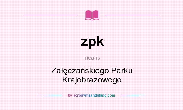 What does zpk mean? It stands for Załęczańskiego Parku Krajobrazowego