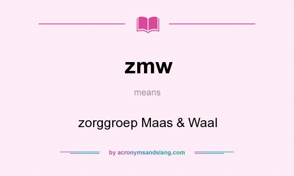 What does zmw mean? It stands for zorggroep Maas & Waal
