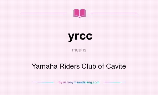 What does yrcc mean? It stands for Yamaha Riders Club of Cavite