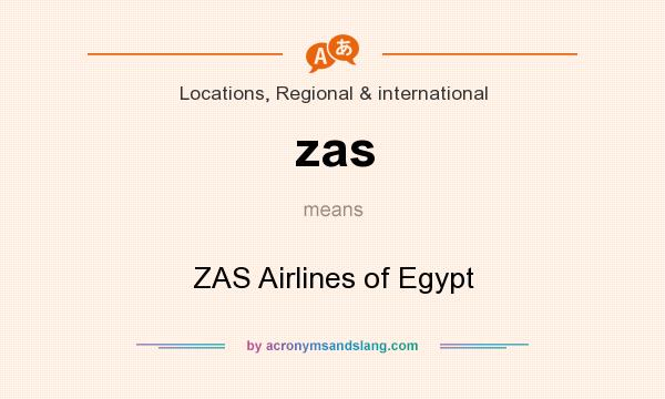 What does zas mean? It stands for ZAS Airlines of Egypt
