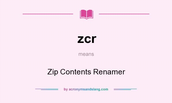 What does zcr mean? It stands for Zip Contents Renamer