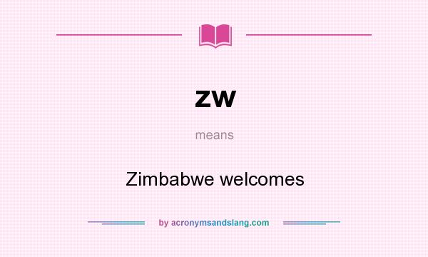 What does zw mean? It stands for Zimbabwe welcomes
