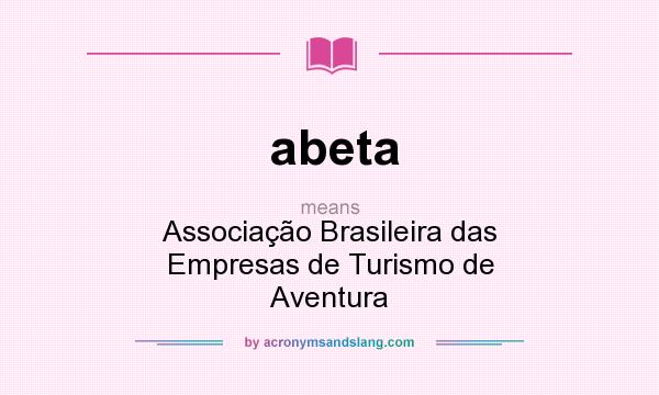 What does abeta mean? It stands for Associação Brasileira das Empresas de Turismo de Aventura
