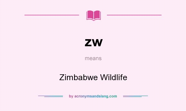 What does zw mean? It stands for Zimbabwe Wildlife
