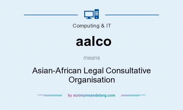 What does aalco mean? It stands for Asian-African Legal Consultative Organisation