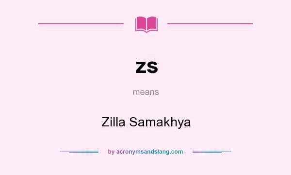 What does zs mean? It stands for Zilla Samakhya