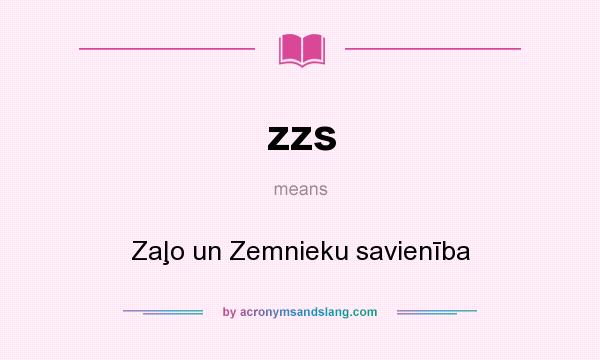 What does zzs mean? It stands for Zaļo un Zemnieku savienība