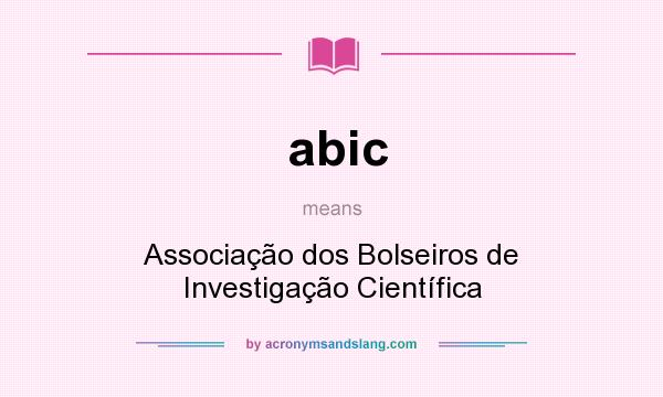 What does abic mean? It stands for Associação dos Bolseiros de Investigação Científica