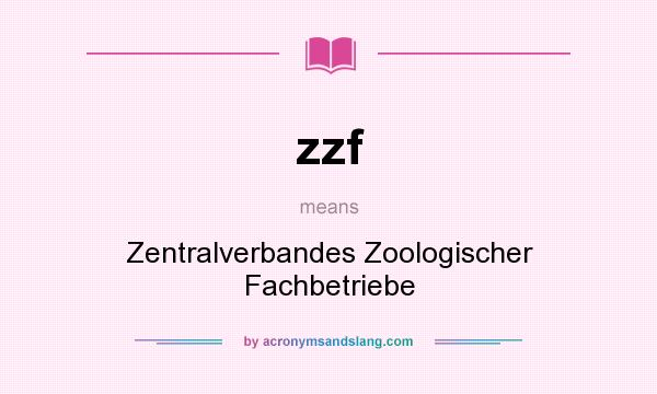 What does zzf mean? It stands for Zentralverbandes Zoologischer Fachbetriebe