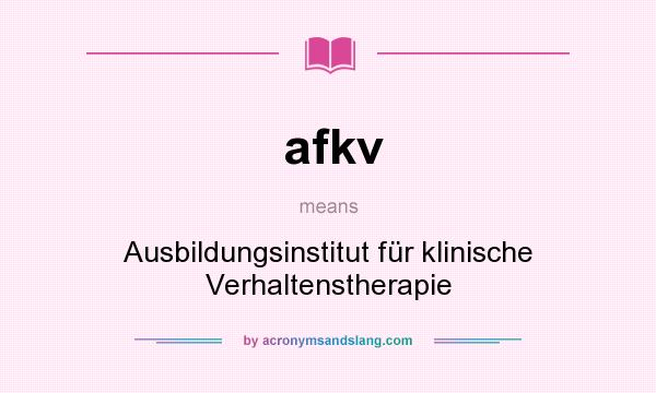 What does afkv mean? It stands for Ausbildungsinstitut für klinische Verhaltenstherapie